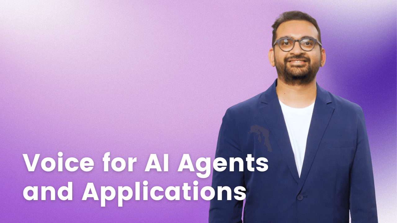 Voice for AI Agents and Applications